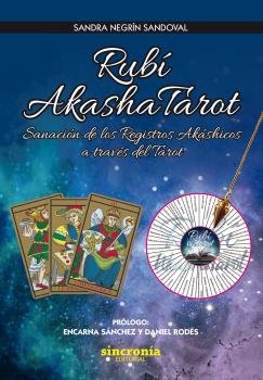 Rubí Akashtarot: Sanación de los registros akáshicos a través del tarot