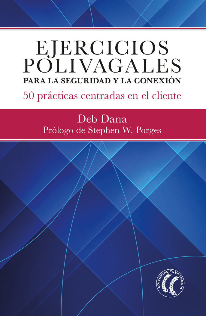 Exercicis polivagals per a la seguretat i la connexió: 50 pràctiques centrades en el client