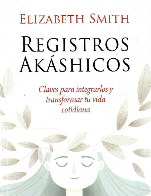 Registres akáshics: claus per integrar-los i transformar la teva vida quotidiana