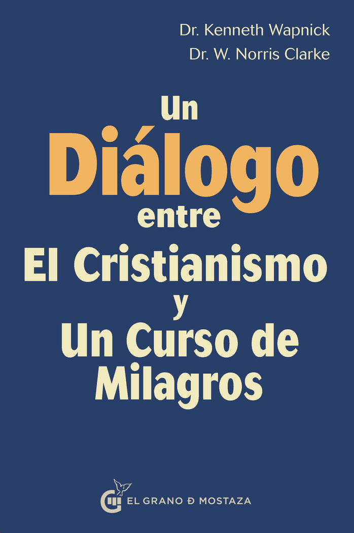Un diálogo entre el Cristianismo y Un Curso de Milagros