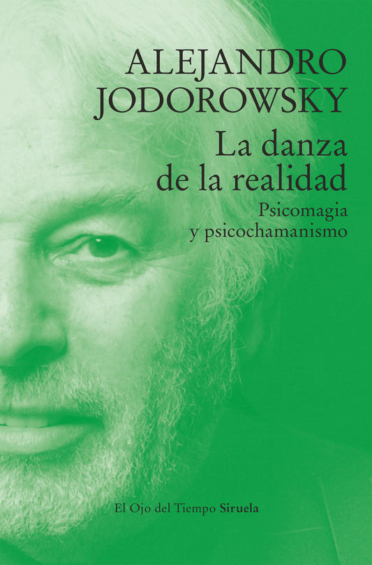 La danza de la realidad: psicomagia y psicochamanismo