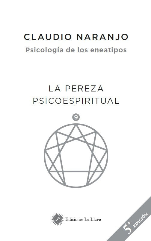 Psicología de los eneatipos. 9, La pereza psicoespiritual