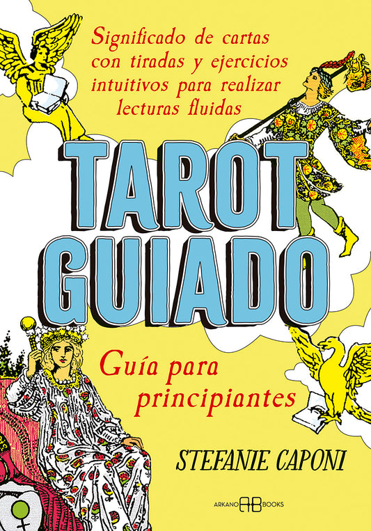 Tarot guiado. Guía para principiantes