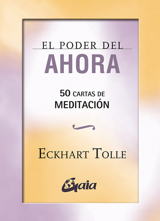 El poder de l'ara - 50 cartes de meditació