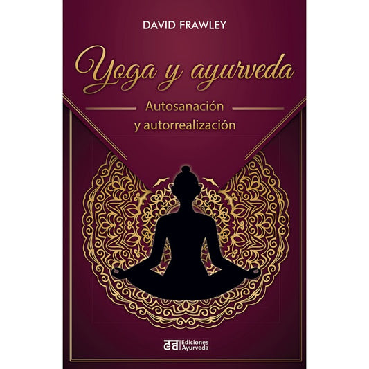 Ioga i ayurveda: Autosanació i autorealització